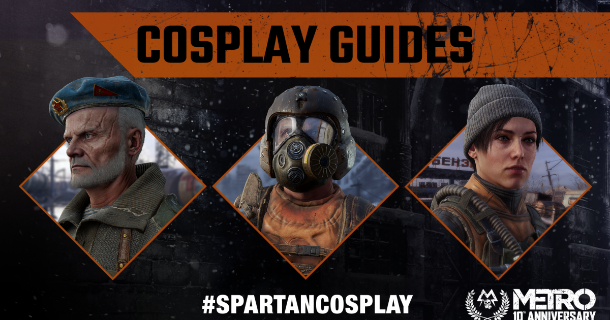 Metro Exodus | METRO EXODUS OFFICIAL COSPLAY GUIDES Metro Exodus | METRO EXODUS OFFICIAL COSPLAY GUIDES